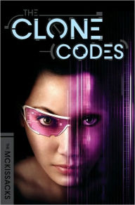 The Clone Codes (Clone Codes Series #1)