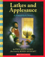 Latkes and Applesauce: A Hannukah Story