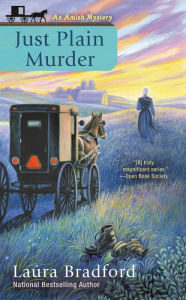 Title: Just Plain Murder (Amish Mystery Series #6), Author: Laura Bradford