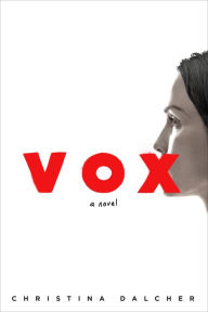 Title: Vox, Author: Christina Dalcher