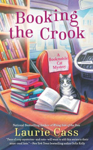 Title: Booking the Crook (Bookmobile Cat Series #7), Author: Laurie Cass