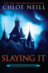 Title: Slaying It, Author: Chloe Neill