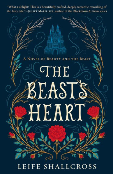 The Beast's Heart: A Novel of Beauty and the Beast