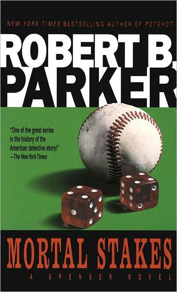 MORTAL STAKES Novels by Robert Parker SIGNED 1ST/1ST Hardcover MORTAL STAKES Novels by Robert Parker SIGNED 1ST/1ST Hardcover