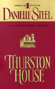 Title: Thurston House, Author: Danielle Steel