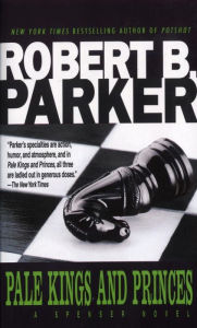 Title: Pale Kings and Princes (Spenser Series #14), Author: Robert B. Parker