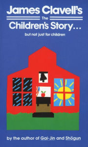 Title: The Children's Story: A Collection of Stories, Author: James Clavell