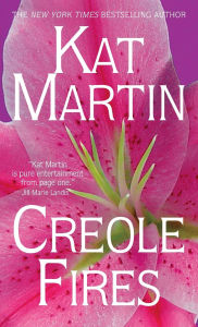 Title: Creole Fires (Southern Series #1), Author: Kat Martin