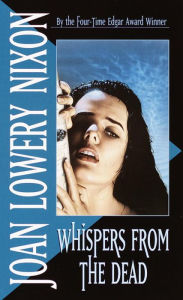 Title: Whispers from the Dead, Author: Joan Lowery Nixon
