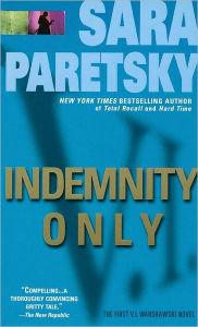Title: Indemnity Only (V. I. Warshawski Series #1), Author: Sara Paretsky