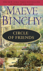 Title: Circle of Friends: A Novel, Author: Maeve Binchy