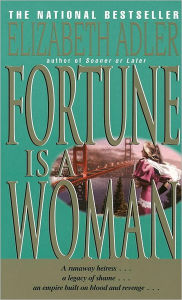 Title: Fortune Is a Woman: A Novel, Author: Elizabeth Adler
