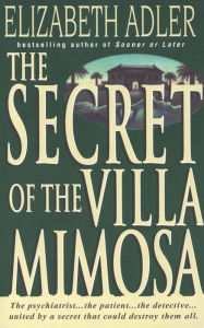 Title: The Secret of the Villa Mimosa: A Novel, Author: Elizabeth Adler