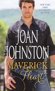 Title: Maverick Heart: A Novel, Author: Joan Johnston