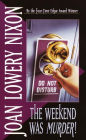 Weekend Was Murder!