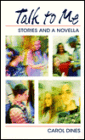 Talk to Me: Stories and a Novella