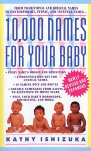 Title: 10,000 Names for Your Baby, Author: Kathy Ishizuka