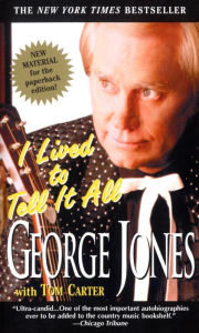 Title: I Lived to Tell It All, Author: George Jones