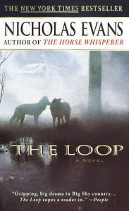 Title: The Loop, Author: Nicholas Evans