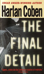 Title: The Final Detail (Myron Bolitar Series #6), Author: Harlan Coben