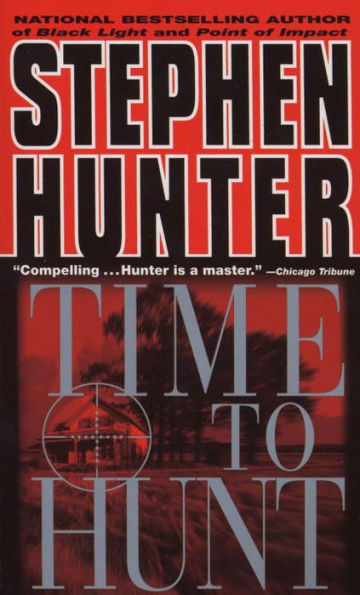 Time to Hunt (Bob Lee Swagger Series #3)