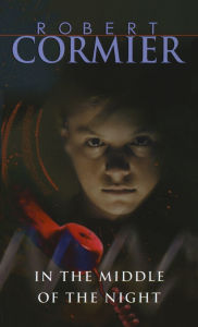 Title: In the Middle of the Night, Author: Robert Cormier