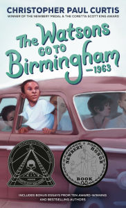 Title: The Watsons Go to Birmingham - 1963, Author: Christopher Paul Curtis
