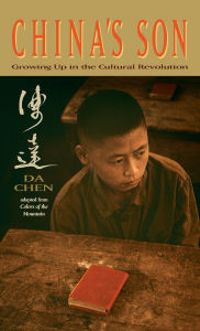 Title: China's Son: Growing Up in the Cultural Revolution, Author: Da Chen