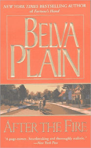 Title: After the Fire, Author: Belva Plain