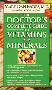 Title: The Doctor's Complete Guide to Vitamins and Minerals, Author: Mary Dan Eades