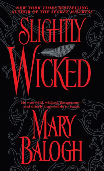 Slightly Wicked (Bedwyn Saga Series #2)