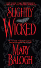 Slightly Wicked (Bedwyn Saga Series #2)