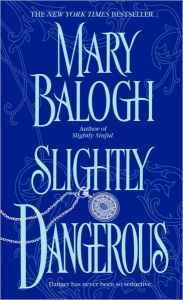 Title: Slightly Dangerous (Bedwyn Saga Series #6), Author: Mary Balogh