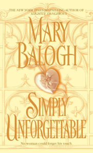 Title: Simply Unforgettable (Simply Quartet Series #1), Author: Mary Balogh