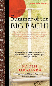Title: Summer of the Big Bachi (Mas Arai Series #1), Author: Naomi Hirahara