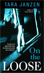 On the Loose (Steele Street Series #7)