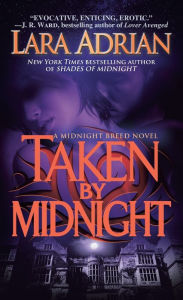 Title: Taken by Midnight (Midnight Breed Series #8), Author: Lara Adrian