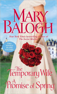 Title: The Temporary Wife / A Promise of Spring, Author: Mary Balogh