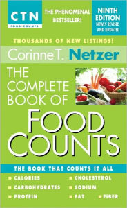 Title: The Complete Book of Food Counts, 9th Edition: The Book That Counts It All, Author: Corinne T. Netzer