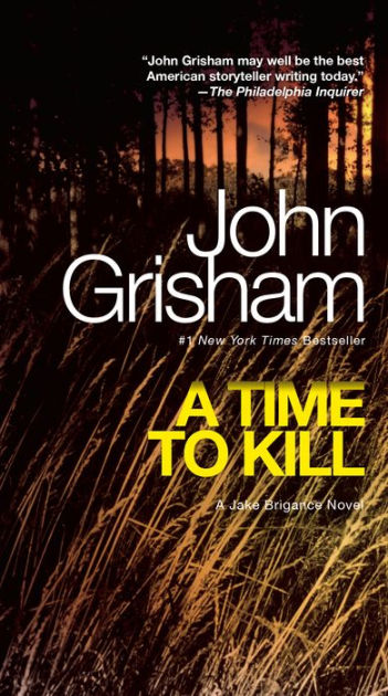 Barnes　Kill　to　Noble®　A　Grisham,　John　Time　by　Paperback