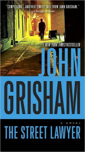 Title: The Street Lawyer, Author: John Grisham