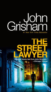 Title: The Street Lawyer, Author: John Grisham