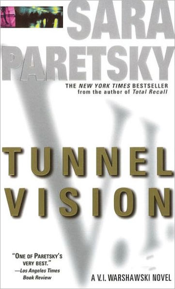 Tunnel Vision (V. I. Warshawski Series #8)