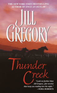 Title: Thunder Creek, Author: Jill Gregory