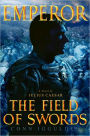 Emperor: The Field of Swords (Emperor Series #3)