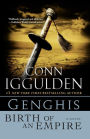 Genghis: Birth of an Empire (Khan Dynasty Series #1)