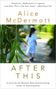 Title: After This, Author: Alice McDermott