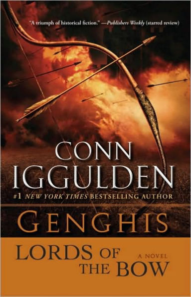 Genghis: Lords of the Bow (Khan Dynasty Series #2)