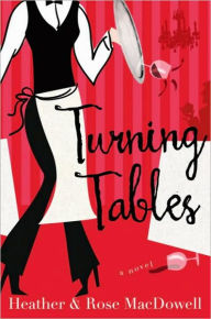 Title: Turning Tables, Author: Heather MacDowell