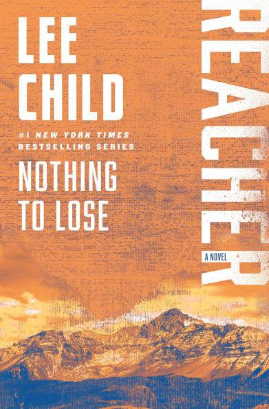 Nothing to Lose (Jack Reacher Series #12)